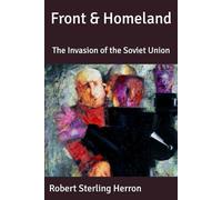 Front & Homeland: The Invasion of the Soviet Union (The Protocols)
