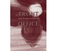 FRONT OFFICE: PLAN IT LIKE IT'S HOT(EL)