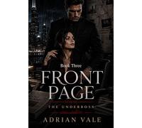 Front Page: A Dark Mafia Romance: 3 (The Underboss)