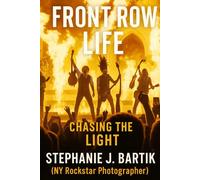 Front Row Life: Chasing the Light: A 70-Year-Old’s Journey into Music Photography and the Power of Saying “Sure”