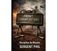 Front Toward Victory: Discipline de Mission