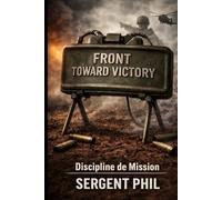 Front Toward Victory: Discipline de Mission