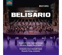Frontali/Remigio/Albelo/Donizetti Opera Orchestra - Donizetti, G.: Belisario [Opera]