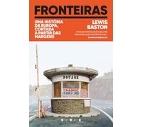 Fronteiras: Uma História da Europa, Contada a Partir das Margens (Vogais)