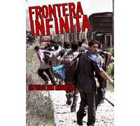 Frontera Infinita [Reino Unido] [DVD]