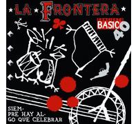 Frontera, La - Siempre Hay Algo Que Celebrar
