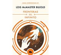 Fronteras del infinito (Las aventuras de Miles Vorkosigan 7) (Ficción)