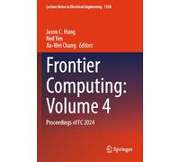 Frontier Computing: Volume 4: Proceedings of FC 2024: 1358 (Lecture Notes in Electrical Engineering, 1358)