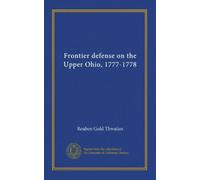 Frontier defense on the Upper Ohio, 1777-1778