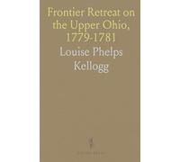 Frontier Retreat on the Upper Ohio, 1779-1781