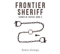 Frontier Sheriff: Echoes of Justice: Book 2