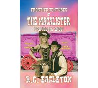 Frontier-Ventures of the Macalister Traveling Show
