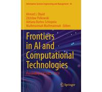 Frontiers in AI and Computational Technologies: Proceeding of ICONEST 2024: 40 (Information Systems Engineering and Management)