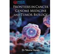 Frontiers In Cancer Genome Medicine And Tumor Biology