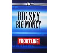 Frontline: Big Sky Big Money [USA] [DVD]