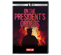 FRONTLINE: On The President's Orders [USA] [DVD]