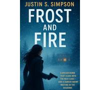 Frost and Fire: 2 (NOEL UNDERCOVER SERIES)