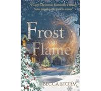 Frost and Flame: A Cosy Christmas Romantic Fantasy