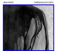 Frost,Ben - Threshold of Faith [Vinilo]