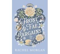 Frost & Fae Bargains: A Cozy Fantasy Romance: 1 (The Charmed Leaf Legacy)