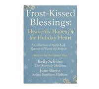 Frost-Kissed Blessings: Heavenly Hopes for the Holiday Heart