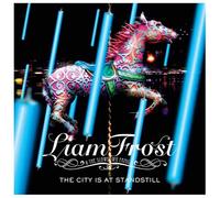 Frost, Liam & The Slowdown... - The City Is at Standstill