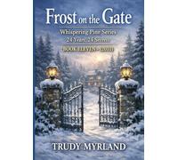 Frost On The Gate: BOOK ELEVEN - (2010) (Whispering Pines)