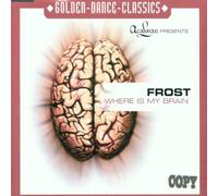 Frost - Where Is My Brain