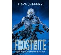 Frostbite: 1 (The Frostbite Trilogy)