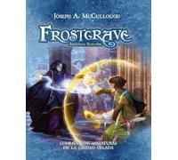 Frostgrave 2: Combates con miniaturas en la ciudad helada