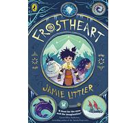 Frostheart: The number one bestselling epic illustrated adventure