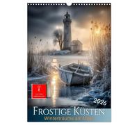 Frostige Küsten - Winterträume am Meer (Wandkalender 2026 DIN A3 hoch), CALVENDO Monatskalender: Eis, Nebel, Meer - pittoreske Küsten im Winter.