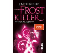 Frostkiller: Mythos Academy 06