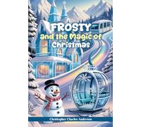 Frosty And the Magic of Christmas
