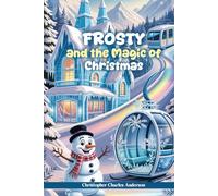 Frosty And the Magic of Christmas