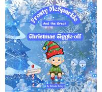 Frosty McSparkle and the great Christmas Giggle-off