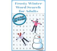 Frosty Winter Word Search for Adults: Fun Easy to Read Print Word Search Puzzles about Winter, Outdoor, Nature and More [6x9 inches, 120 pages] 50+ Puzzles … Gift for Travel, Holidays and Relaxation