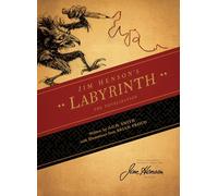 Froud, Brian - Jim Henson's Labyrinth: The Novelization