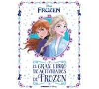 Frozen 2. El Gran Libro De Actividades De Frozen Ii