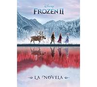 Frozen 2. La novela (Disney. Frozen 2)
