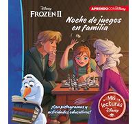 Frozen 2. Noche de juegos en familia (Mis lecturas Disney): Con pictogramas y actividades educativas (Aprendo con Disney)
