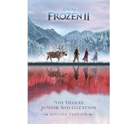Frozen 2: The Deluxe Junior Novelization (Disney Frozen 2): The Junior Novelization