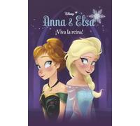 Frozen. Anna y Elsa. ¡Viva la reina!: Anna y Elsa nº1: 1 (Disney. Frozen)