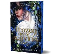 Frozen by Stardust: 5 (Beasts of the Briar, 5)