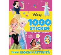 Frozen e principesse Disney. Incantevoli ragazze. 1000 stickers (500-1000 Stickers)