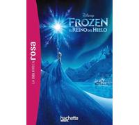 Frozen. El reino del hielo: #1 (Hachette INFANTIL - DISNEY)