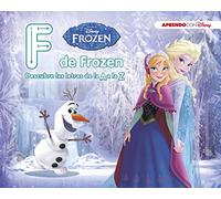 Frozen. F de Frozen. Descubre las letras de la A a la Z (Disney. Primeros aprendizajes) (Aprendo con Disney)