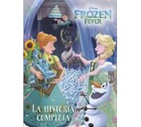 Frozen Fever. La historia completa