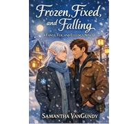 Frozen Fixed and Fallings: Fangs Fur and Feelings