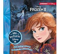 Frozen II. Mis lecturas Disney (Disney. Lectoescritura): Con pictogramas y actividades educativas (Aprendo con Disney)